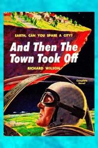 And Then The Town Took Off