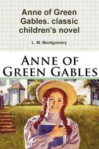 Anne of Green Gables. classic children's novel