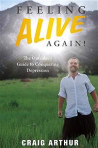 Feeling Alive Again!