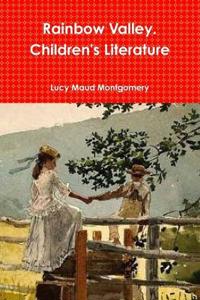 Rainbow Valley. Children's Literature