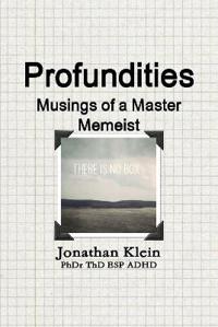 Profundities - "Musings of a Master Memeist"