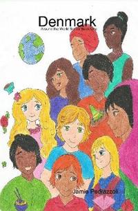 Denmark Around the World Series Book One