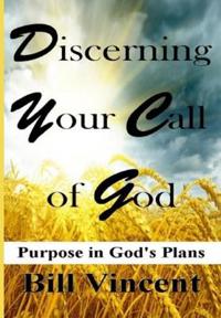 Bokomslag för "Discerning Your Call of God"