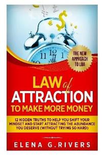 Bokomslag för "Law Of Attraction to Make More Money"