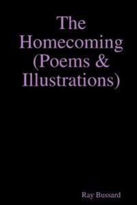 The Homecoming  (Poems & Illustrations)