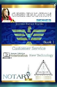 Customer Service, Technology, and Online Notarization