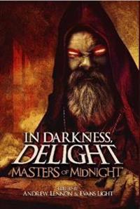In Darkness, Delight: Masters of Midnight