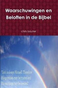 Waarschuwingen en Beloften in de Bijbel