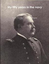 My fifty years in the navy