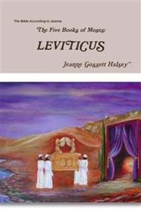 The Five Books of Moses:  LEVITICUS
