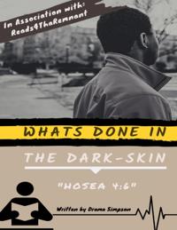 Whats Done In the Dark-skin &quote;Hosea 4:6&quote;