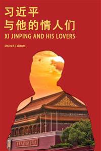 Xi Jinping and His Lovers