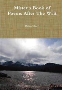 Mister’s Book of Poems After The Writ