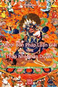 Mu?i B?n Pháp Lu?n Gi?i Th?p Nh? Nhân Duyên
