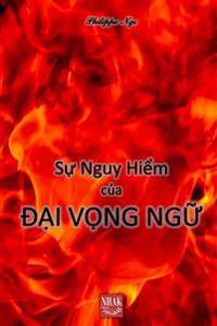 S? Nguy Hi?m C?a Ð?i V?ng Ng?