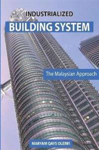 Industrialized Building System: The Malaysian Approach
