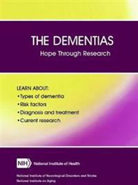 The Dementias: Hope Through Research (Revised December 2017)
