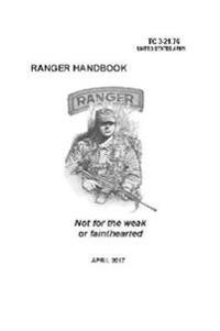 Ranger Handbook: TC 3-21.76 (April 2017 Edition)