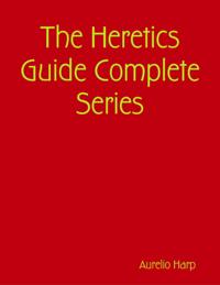 Heretics Guide Complete Series