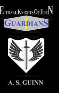 Bokomslag för "Eternal Knights of Eden I: Guardians"
