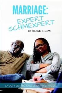 Marriage: Expert Schmexpert