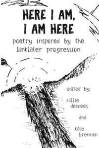 Here I Am, I Am Here