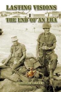 Lasting Visions: The End of an Era