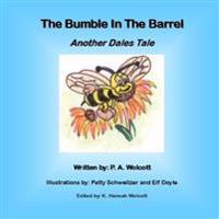 The Bumble In The Barrel