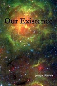 Our Existence