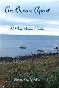 An Ocean Apart: A War Bride's Tale