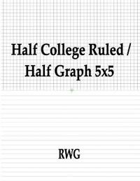 Half College Ruled / Half Graph 5x5