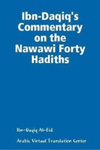 Bokomslag för "Ibn-Daqiq's Commentary on the Nawawi Forty Hadiths"