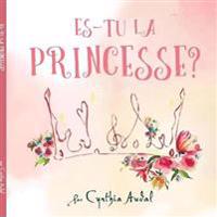 Es-tu la Princesse?