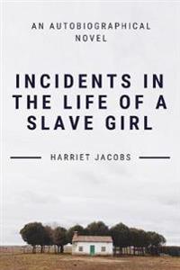 Bokomslag för "Incidents in the Life of a Slave Girl"