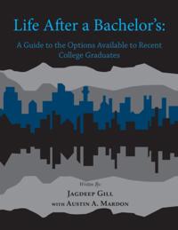 Life After a Bachelor's: A Guide to the Options Available to Recent College Graduates