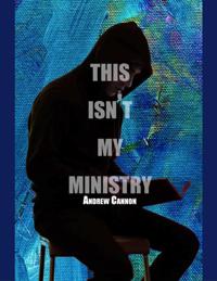 This Isn't My Ministry