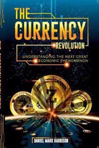 The Currency Revolution