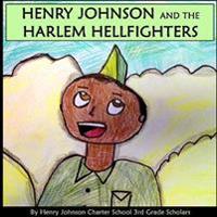 Henry Johnson and the Harlem Hellfighters