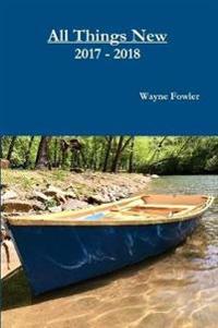 Kirjan kansi "All Things New 2017 - 2018"