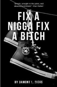 Fix A Nigga Fix A Bitch