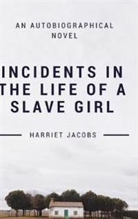 Bokomslag för "Incidents in the Life of a Slave Girl"