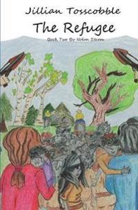 Jillian Tosscobble: The Refugee