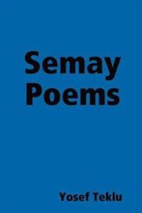 Semay Poems