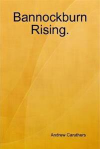 Bannockburn Rising.