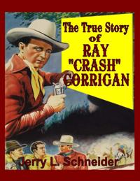 True Story of Ray "e;Crash"e; Corrigan