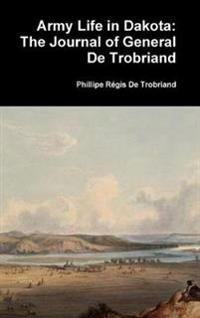 Kirjan kansi "Army Life in Dakota: The Journal of General De Trobriand"