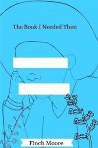 The Book I Needed Then