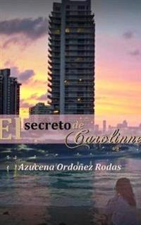 Bokomslag for "EL SECRETO DE CAROLINNE"
