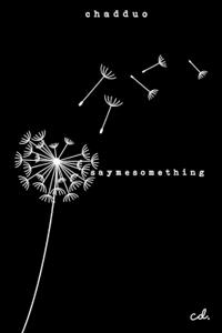 Say-me-something