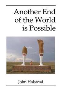 Another End of the World is Possible